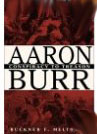 Aaron Burr (Buckner F. Melton Jr.)